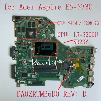 DA0ZRTMB6D0 Para Acer Aspire E5-573 E5-573G Laptop placa-Mãe CPU: I5-5200U GPU:GT940M / 920M 2G DDR3 Totalmente e 100% Testado